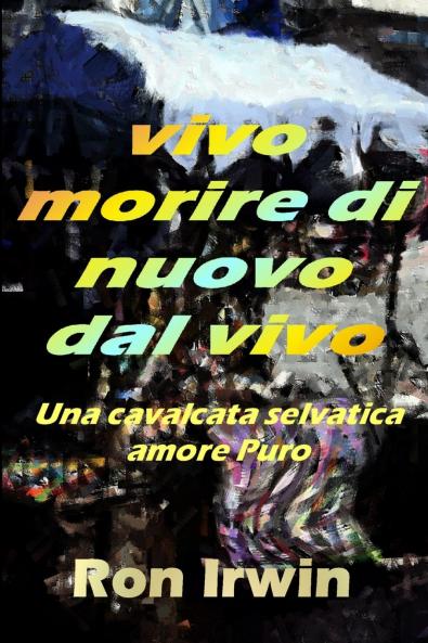 Vivo morire di Nuovo dal Vivo
