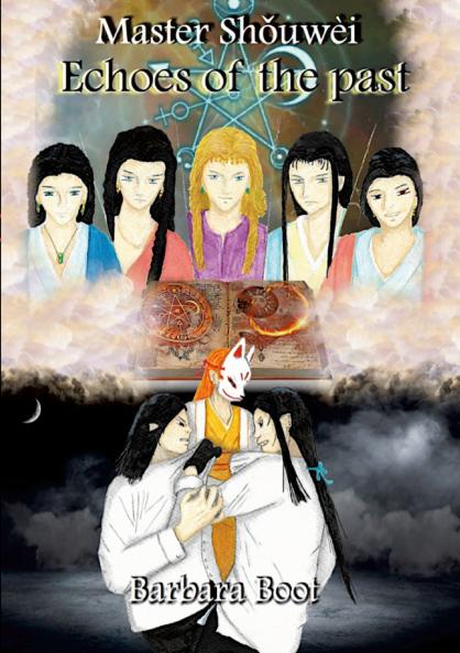 Master Shǒuwèi Book One Echoes of the past