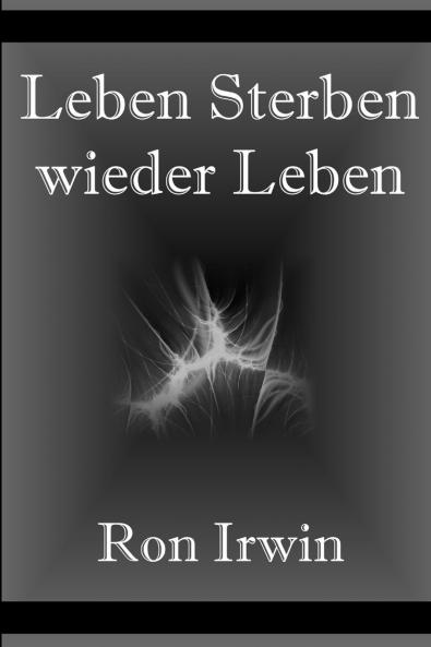 Leben sterben wieder Leben