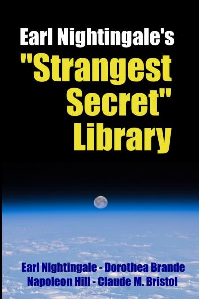 Earl Nightingale's Strangest Secret Library