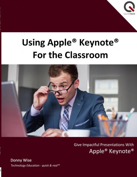 Using Apple Keynote for the Classroom