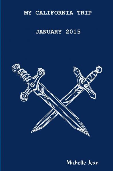 MY CALIFORNIA TRIP JANUARY 2015