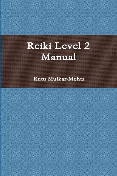 Reiki Level 2 Manual