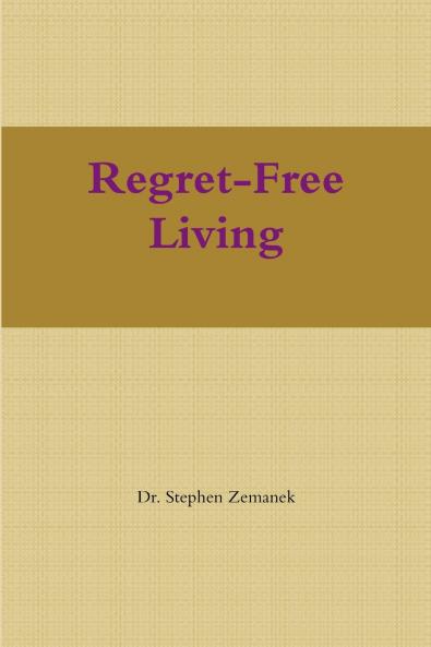 Regret-Free Living