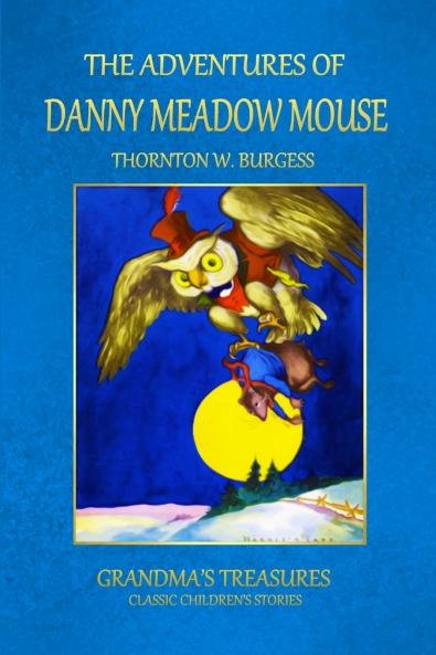 THE ADVENTURES OF DANNY MEADOW MOUSE