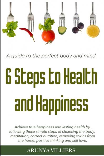 6 Steps to Health & Happiness