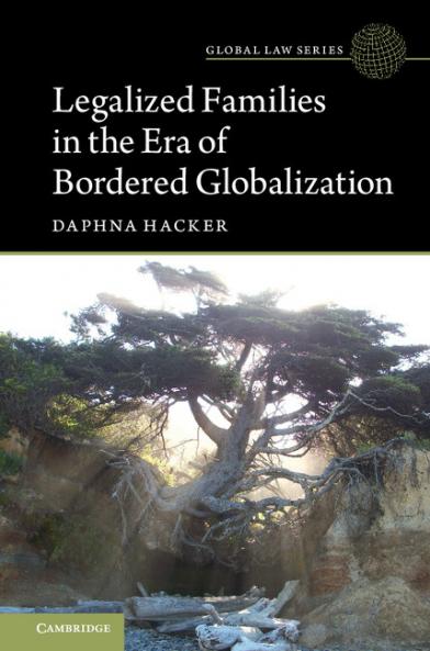Legalized Families in the Era of Bordered             Globalization