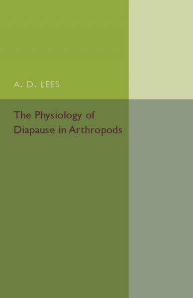 The Physiology of Diapause in Arthropods