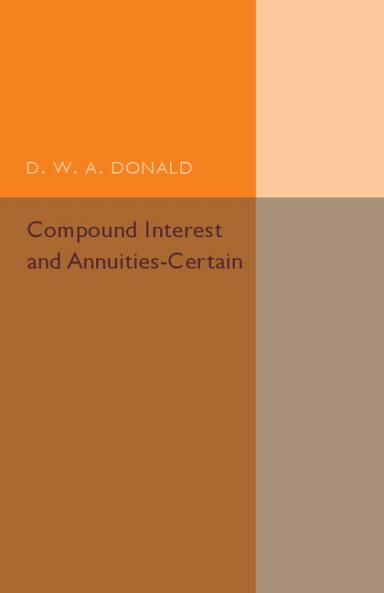 Compound Interest and Annuities-Certain