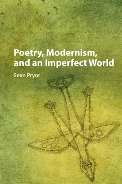 Poetry Modernism and an Imperfect World
