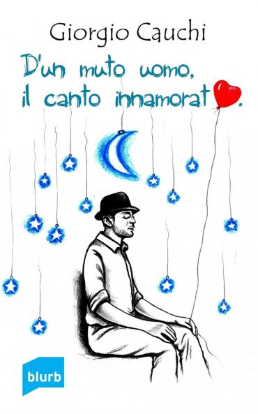 D'un muto uomo il canto innamorato