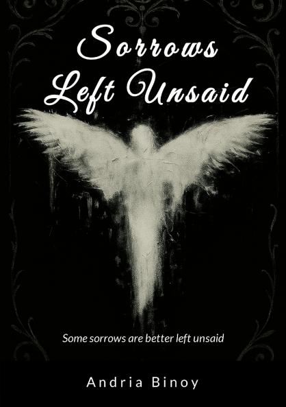 Sorrows Left Unsaid