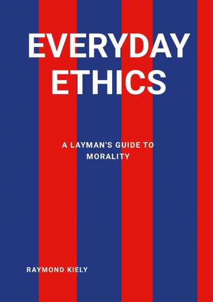 Everyday Ethics