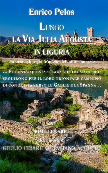 LUNGO LA VIA IULIA AUGUSTA IN LIGURIA (BN)