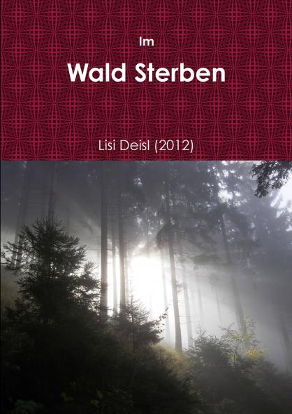 Im Wald Sterben