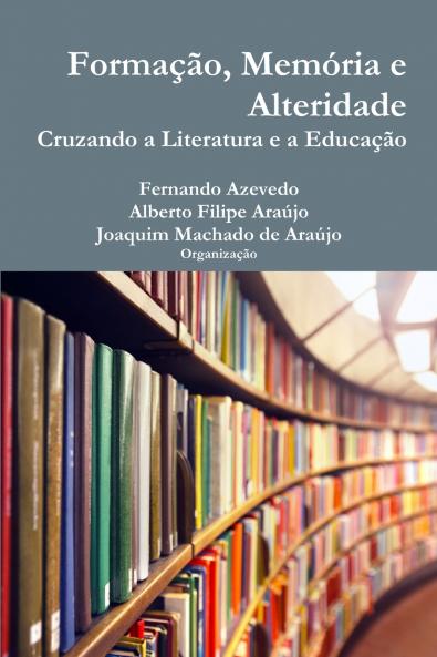 Formação memória e alteridade. Cruzando a literatura e a educação