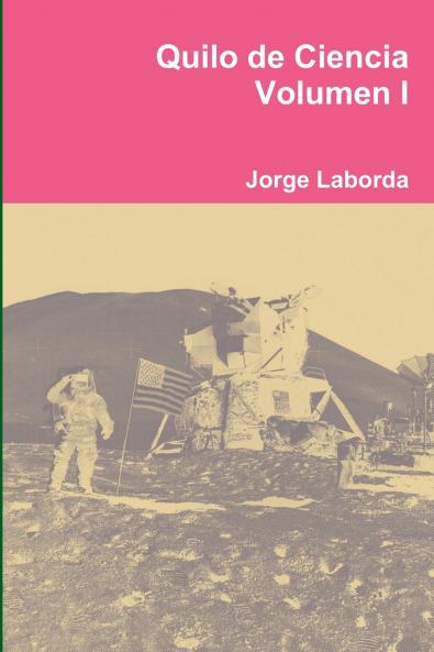 Quilo de Ciencia Volumen I