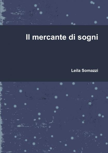 Il mercante di sogni