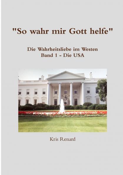 So wahr mir Gott helfe