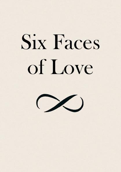 Six Faces of Love