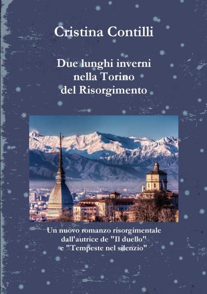 Due lunghi inverni nella Torino del Risorgimento