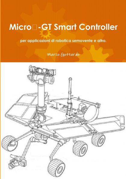 Micro‐GT Smart Controller per applicazioni di robotica semovente e altro.