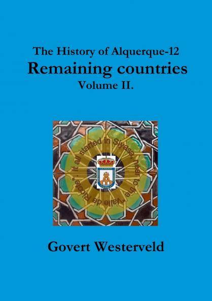 The History of Alquerque-12. Remaining countries. Volume II.