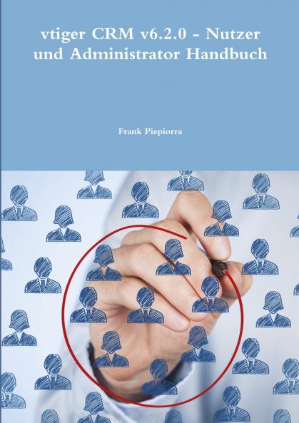 vtiger CRM v6.2.0 - Nutzer und Administrator Handbuch