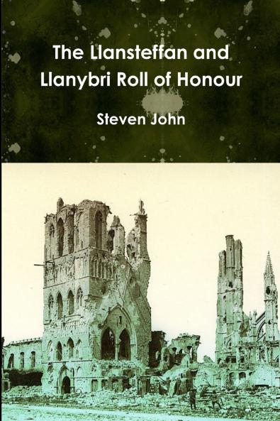 The Llansteffan and Llanybri Roll of Honour
