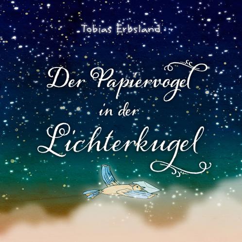 Der Papiervogel in der Lichterkugel