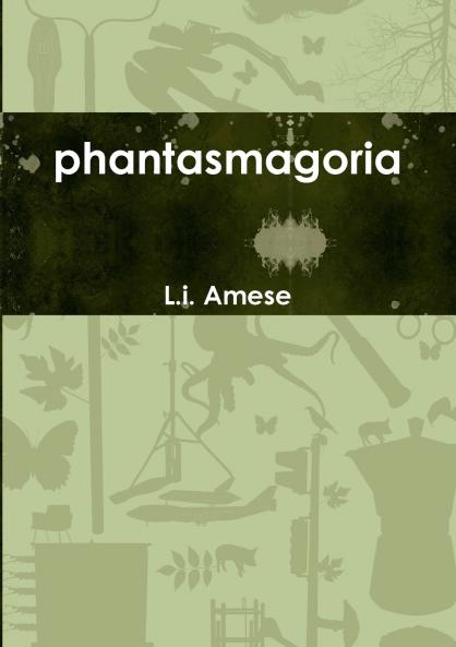 phantasmagoria