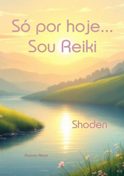 Só por hoje... Sou Reiki