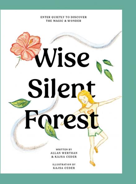 The Wise Silent Forest