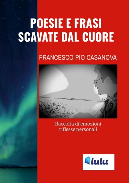 Poesie e frasi scavate dal cuore