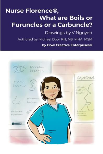 Nurse Florence® What are Boils or Furuncles or a Carbuncle?