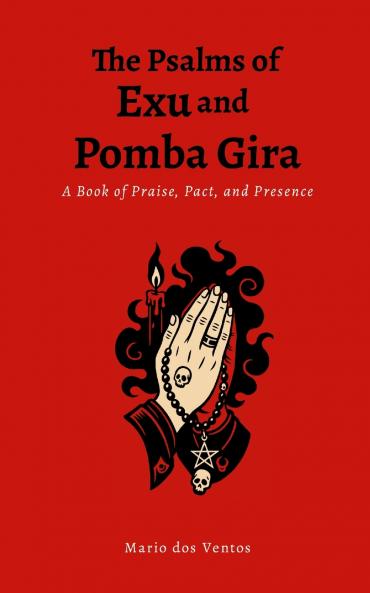The Psalms of Exu and Pomba Gira