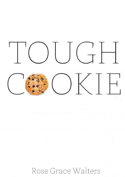 Tough Cookie