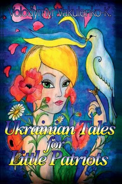 Ukrainian Fairy Tales for Little Patriots