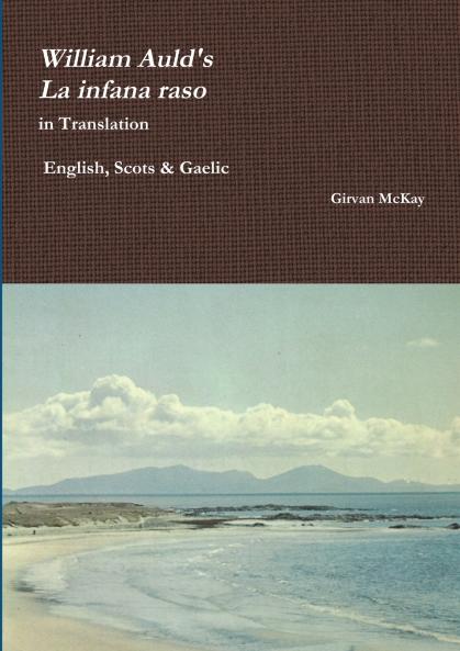 William Auld's La infana raso in Translation  - English Scots & Gaelic