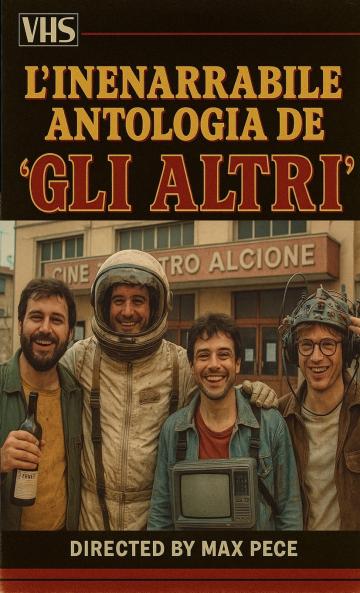 L'inenarrabile antologia de GLI ALTRI