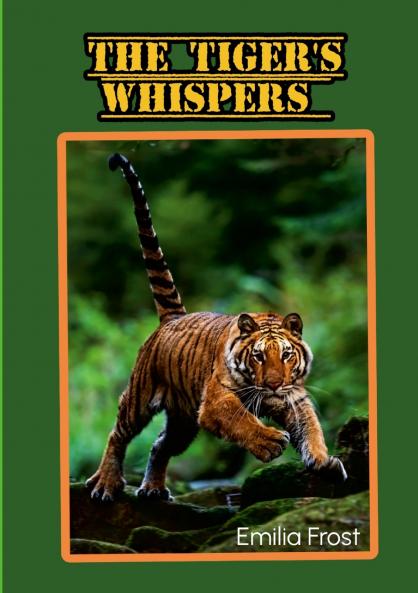 The Tiger's Whispers