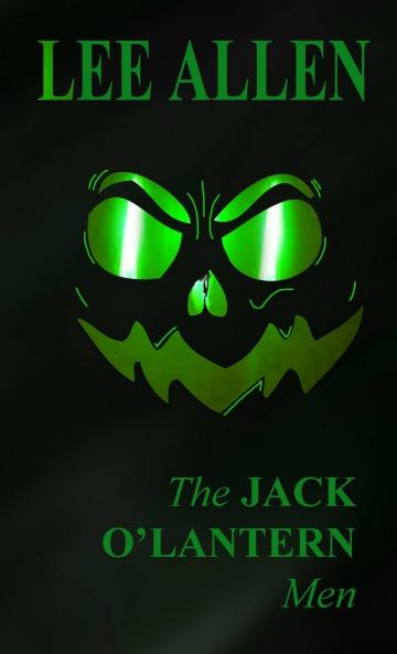 The Jack O'Lantern Men