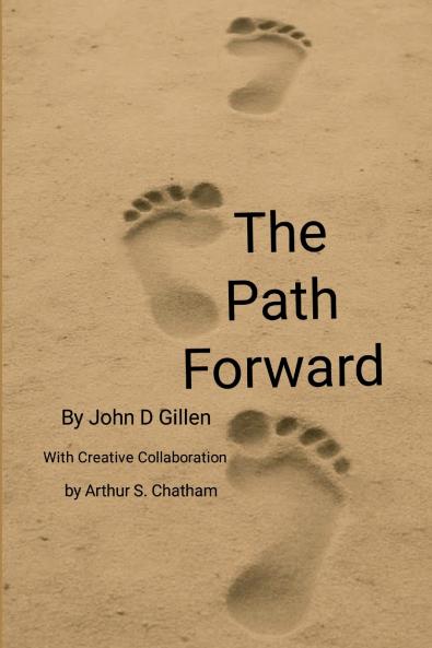 The Path Forward - A Framework for Men to Lead Rise and Stay Grounded in a Changing World