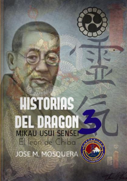 HISTORIAS DEL DRAGON 3; Mikao Usui el León de Chiba.