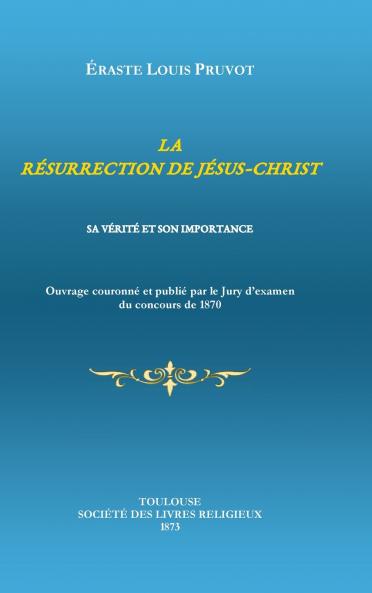 LA RÉSURRECTION DE JÉSUS-CHRIST