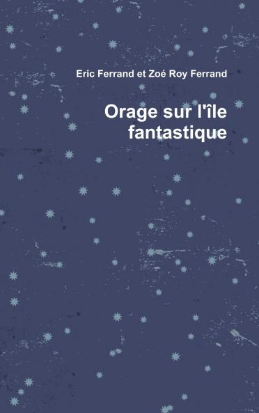 Orage sur l'��le fantastique