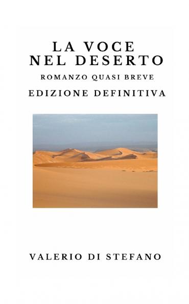 La voce nel deserto. Edizione definitiva