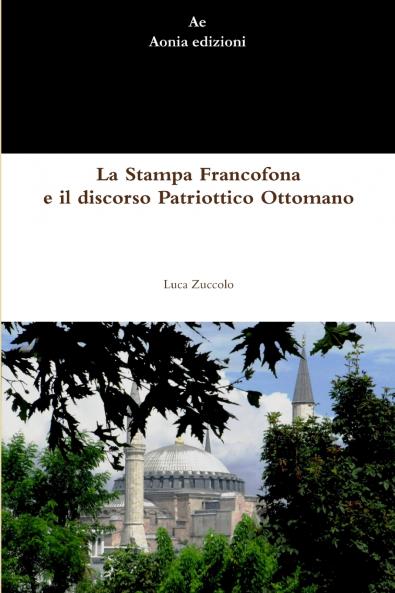 La Stampa Francofona e il discorso Patriottico Ottomano