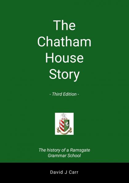 The Chatham House Story - Third Edition