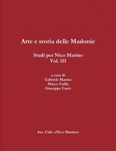 Arte e storia delle Madonie. Studi per Nico Marino Vol. III
